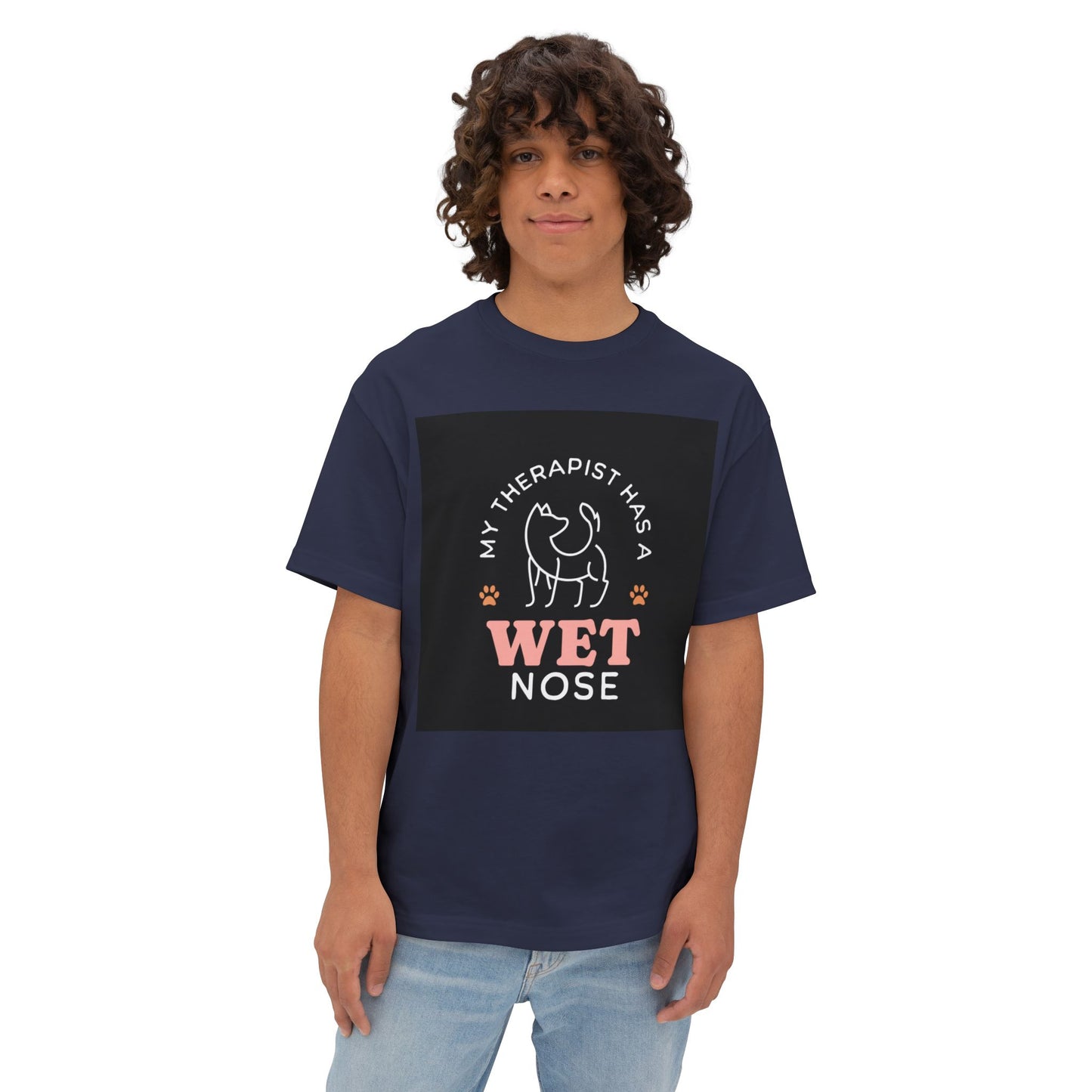Oversized Boxy Tee - my therapist has 4 has a wet nose