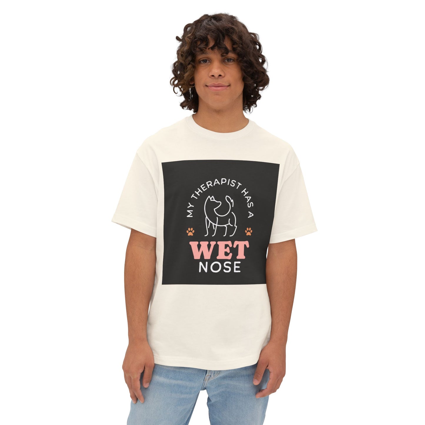 Oversized Boxy Tee - my therapist has 4 has a wet nose
