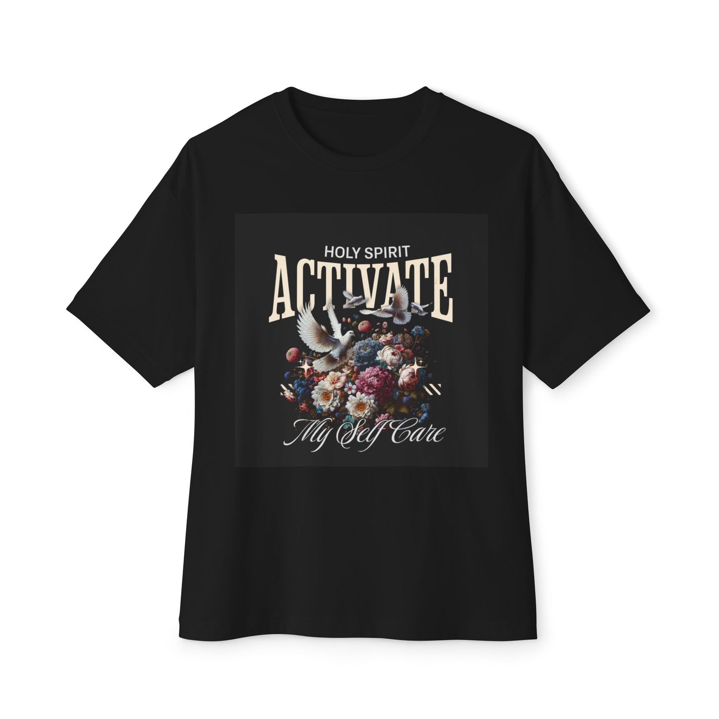 Holy Spirit, Activate My Self-Care – Christian Self-Care T-Shirt