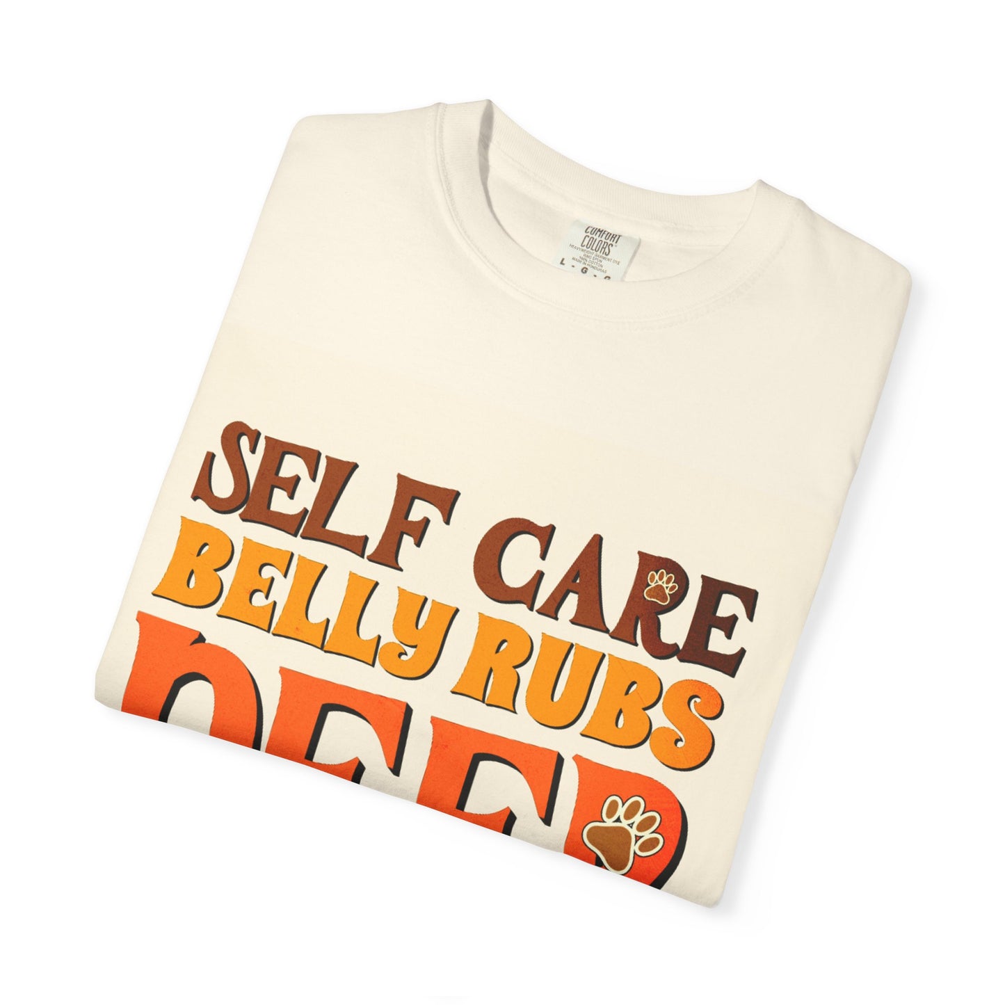 Self Care Belly Rubs Unisex Garment-Dyed T-Shirt