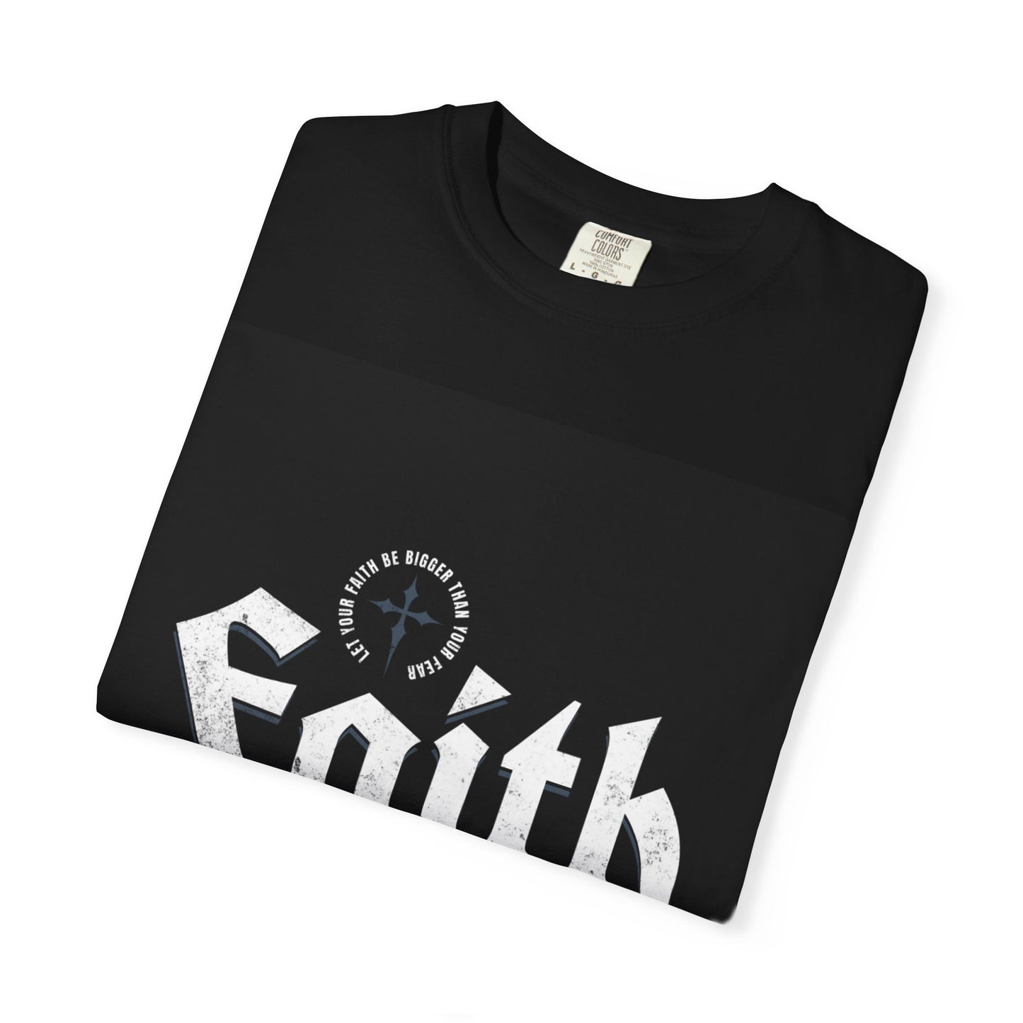 Faith Over Fear Unisex Garment-Dyed T-Shirt - Inspirational Tee for Comfort and Confidence