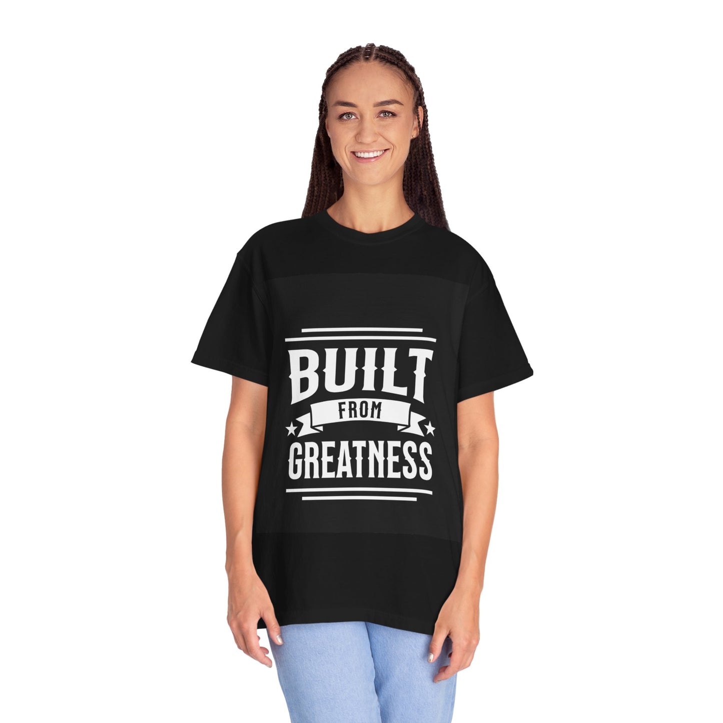 Unisex Built from Greatness T-Shirt - Inspirational Graphic Tee