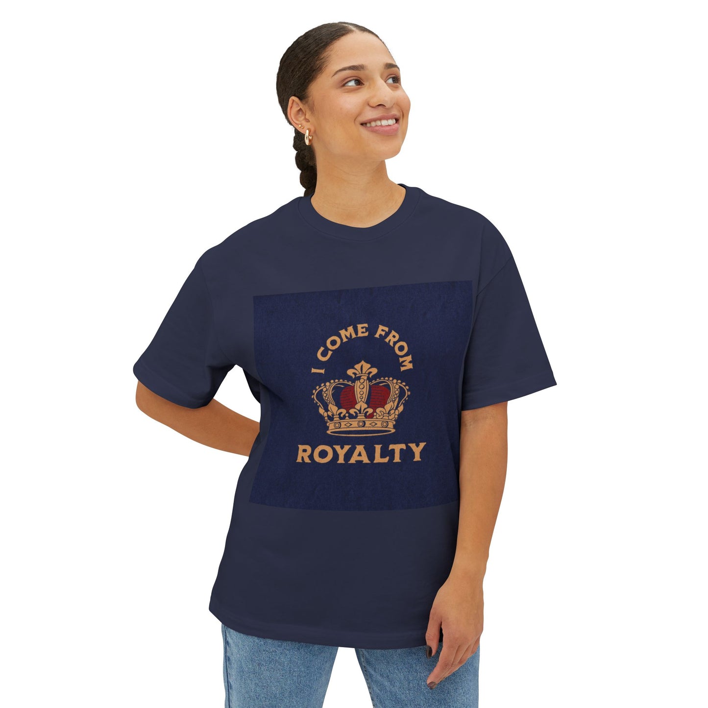 Royalty Oversized Tee - 'I come from royalty'