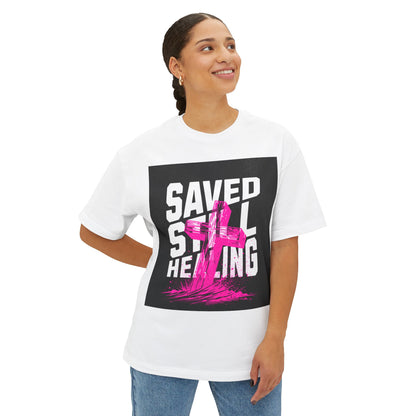 Saved, Still Healing – Christian Healing T-Shirt for Women | Faith & Self-Growth Apparel