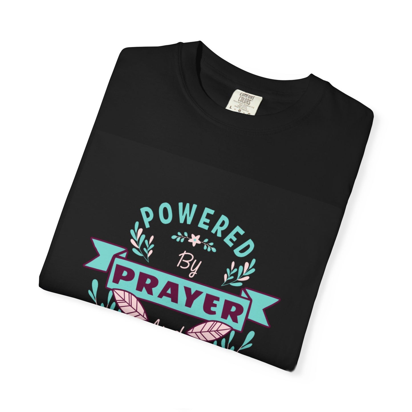 Powered by Prayer and Patience Unisex T-Shirt - Inspirational Garment-Dyed Tee