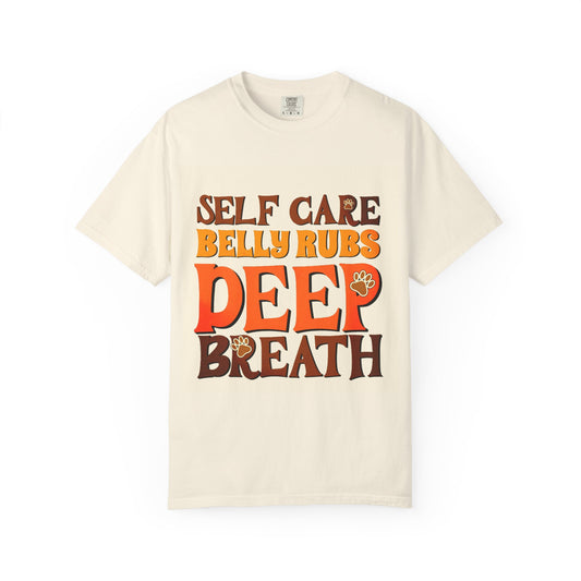 Self Care Belly Rubs Unisex Garment-Dyed T-Shirt