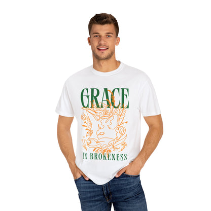 Grace in Brokenness Unisex Garment-Dyed T-Shirt | Inspirational Tee for Everyday Comfort